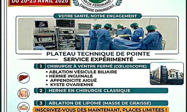 Cameroun- Hernie, Kyste ovarien... : La Fondation Médicale NKOA Ferdinand lance une grande campagne chirurgicale du 20 au 25 avril 2026 1